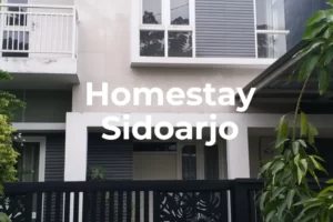HOMESTAY BAGUS DI SIDOARJO TEMPAT SRATEGIS